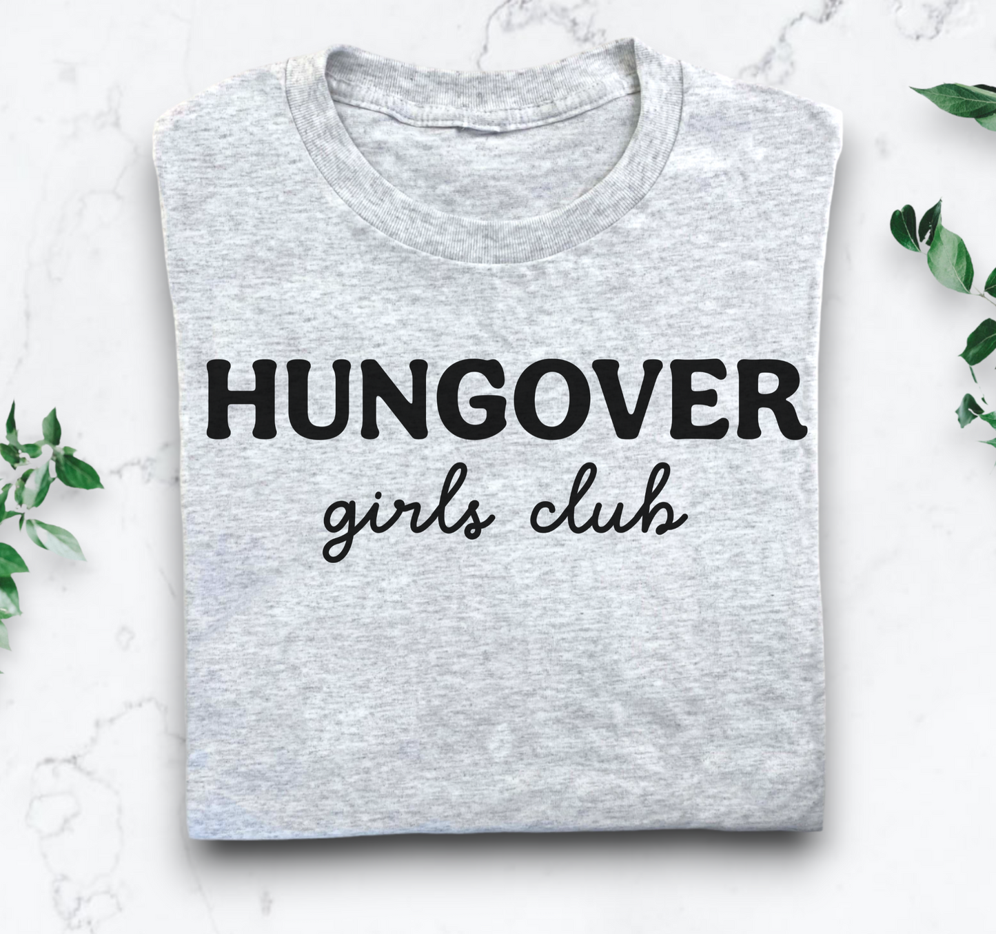 Hungover Girl Club Tee